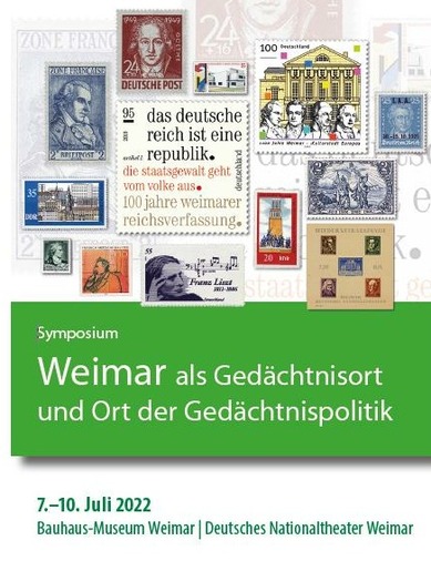 Symposium: Weimar als Gedächtnisort und Ort der Gedächtnispolitik
