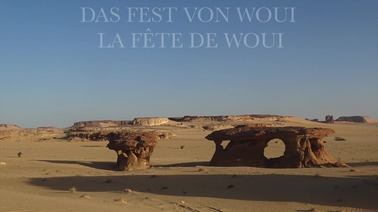 Das Fest von Woui |  La fête de Woui 