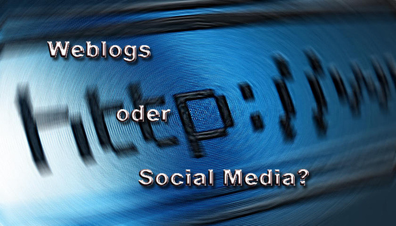 Social Media oder Weblogs - was passt besser zur Wissenschaft?