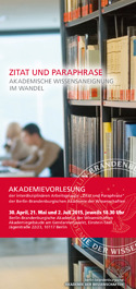 Akademievorlesung "Zitat und Paraphrase" | The Rise and Fall of Quellenforschung | 30. April 2015, 18.30 Uhr 