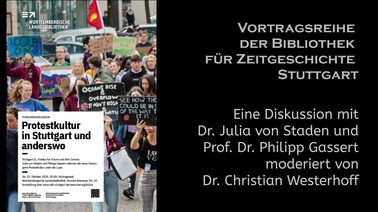 Stuttgart 21, Fridays for Future und Anti-Corona: Protestkultur in Stuttgart und anderswo