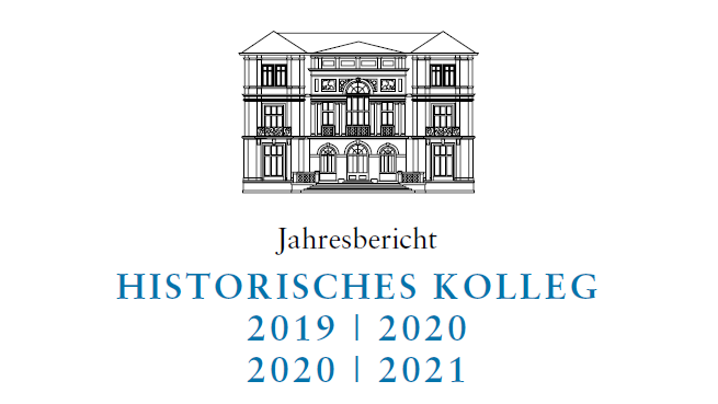 Doppeljahresbericht 2019/2020 und 2020/2021 des Historischen Kollegs erschienen