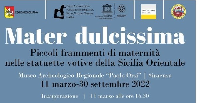 Exhibition "Mater Dulcissima. Piccoli frammenti di maternità nelle statuette votive della Sicilia orientale"