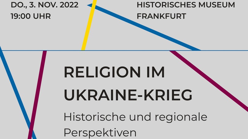 Podiumsdiskussion | Religion im Ukraine-Krieg. Historische und regionale Perspektiven