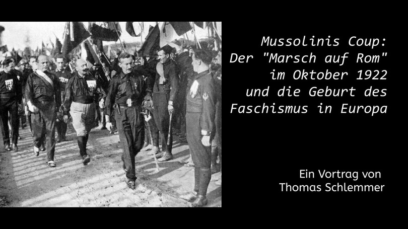Mussolinis Coup: Der „Marsch auf Rom“ im Oktober 1922 und die Geburt des Faschismus in Europa