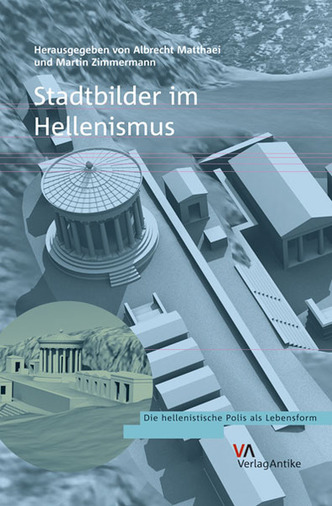A. Matthaei – M. Zimmermann, Stadtbilder im Hellenismus (2009)