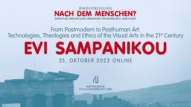 Evi Sampanikou | From Postmodern to Posthuman Art: Technologies, Theologies and Ethics of the Visual Arts in the 21st Century