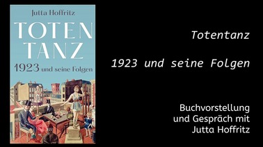 Totentanz. 1923 und seine Folgen