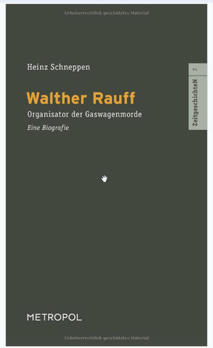 Walther Rauff - "Staatlich geprüfter Kriegsverbrecher"