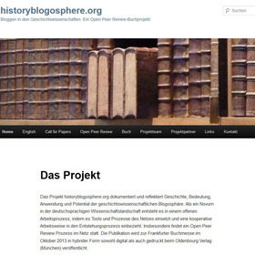 historyblogosphere.org
Bloggen in den Geschichtswissenschaften. 
Ein Open Peer Review-Buchprojekt