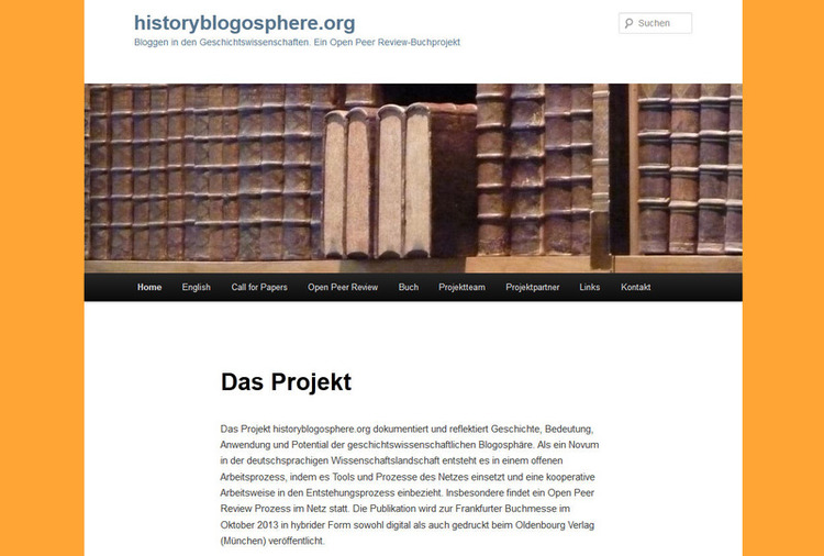 historyblogosphere.org
Bloggen in den Geschichtswissenschaften. 
Ein Open Peer Review-Buchprojekt