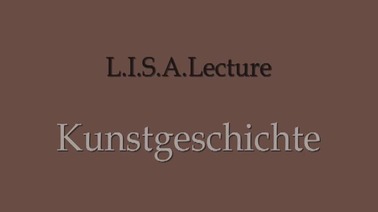 L.I.S.A.Lecture
Kunstfälschung am Beispiel des Falls Beltracchi