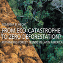 Öffentlicher Abendvortrag | From Eco-Catastrophe To Zero Deforestation? Rethinking Forest Trends In Latin America , 19.30 Uhr