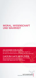 Akademievorlesung - Julian Nida-Rümelin: Moral, Wissenschaft und Wahrheit | 02.05.2013 18:30 Uhr 