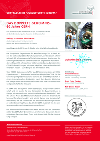 Vortragsreihe "Zukunftsorte Europas" | Das doppelte Geheimnis - 60 Jahre CERN | 24.10.2014, 18:00 Uhr  