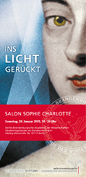 Salon Sophie Charlotte: Ins LICHT gerückt | 24. Januar 2015, 18 Uhr - 24. Januar 2015, 23:59 Uhr 