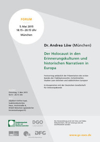 Dr. Andrea Löw: Der Holocaust in den Erinnerungskulturen und historischen Narrativen in Europa