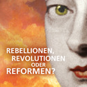 Salon Sophie Charlotte | Rebellionen, Revolutionen oder Reformen?