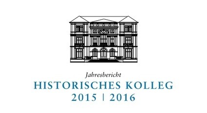 Jahresbericht 2015/2016 des Historischen Kollegs erschienen