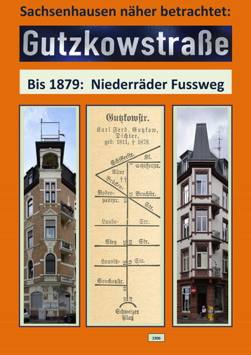 Frankfurt-Sachsenhausen näher betrachtet: Die Gutzkowstraße
Bis 1879: Niederräder Fussweg