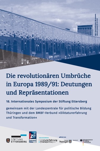 Konf.: Die revolutionären Umbrüche in Europa 1989/91: Deutungen und Repräsentationen (Weimar, 1./2.11.2019)

