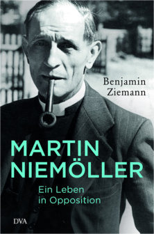 Martin Niemöller - Ein Leben in Opposition. Ein Vortrag von Benjamin Ziemann
