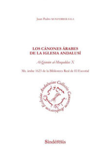 New Publication of a Critical Edition of the Arabic Canons of the Christians of Muslim Spain