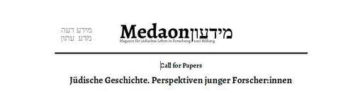 Call for Papers: Jüdische Geschichte. Perspektiven junger Forscher:innen
