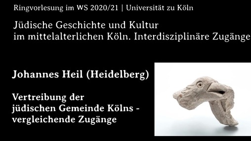Johannes Heil | Vertreibung der jüdischen Gemeinde Kölns - vergleichende Zugänge