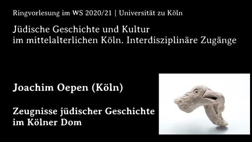 Joachim Oepen | Jüdische Zeugnisse im Kölner Dom