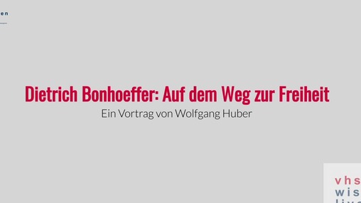 Dietrich Bonhoeffer. Auf dem Weg zur Freiheit